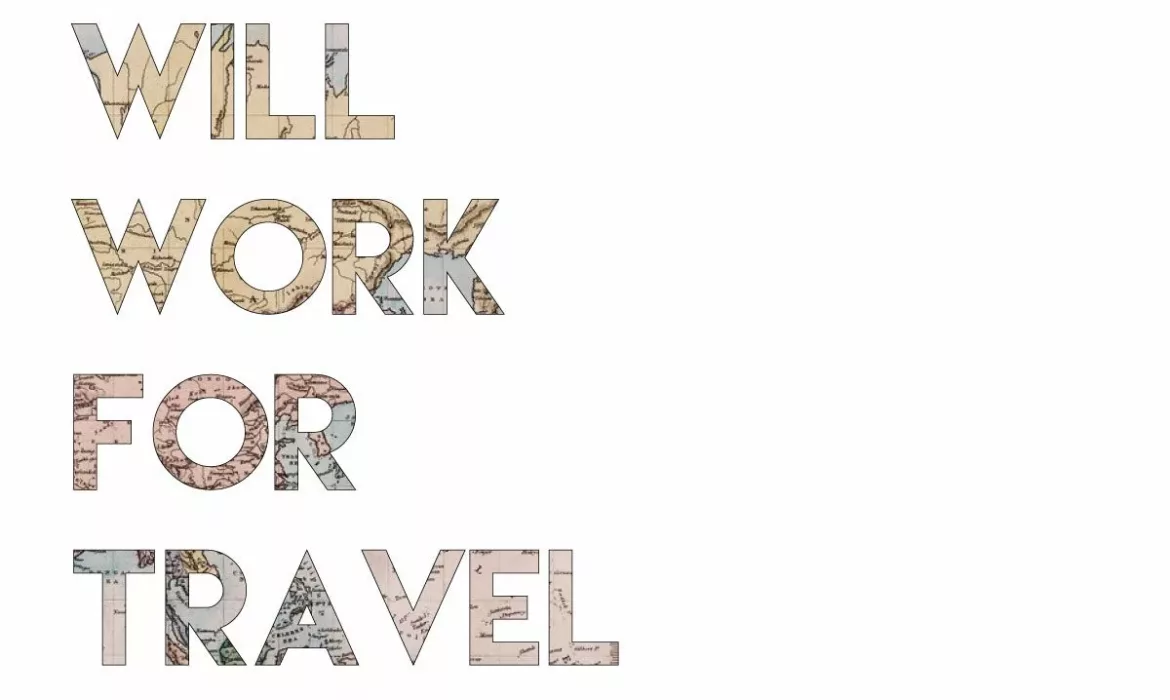 Will Work For Travel