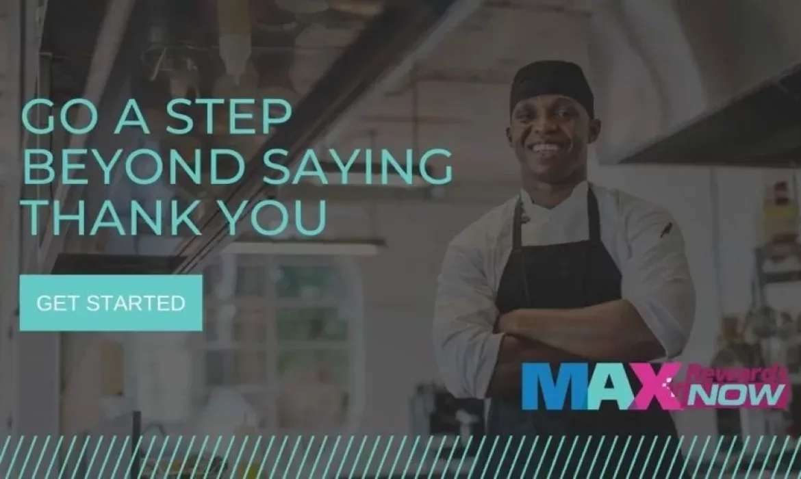 Announcing MAXRewardsNOW: Say “Thank You” to Your Essential Employees