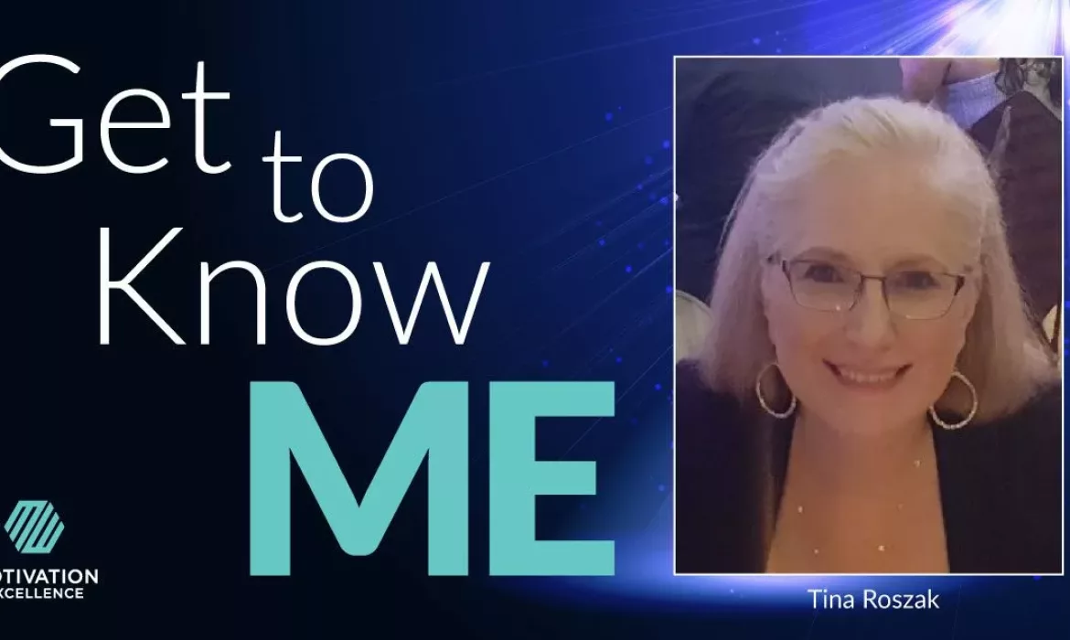 Get to Know ME with Tina Roszak