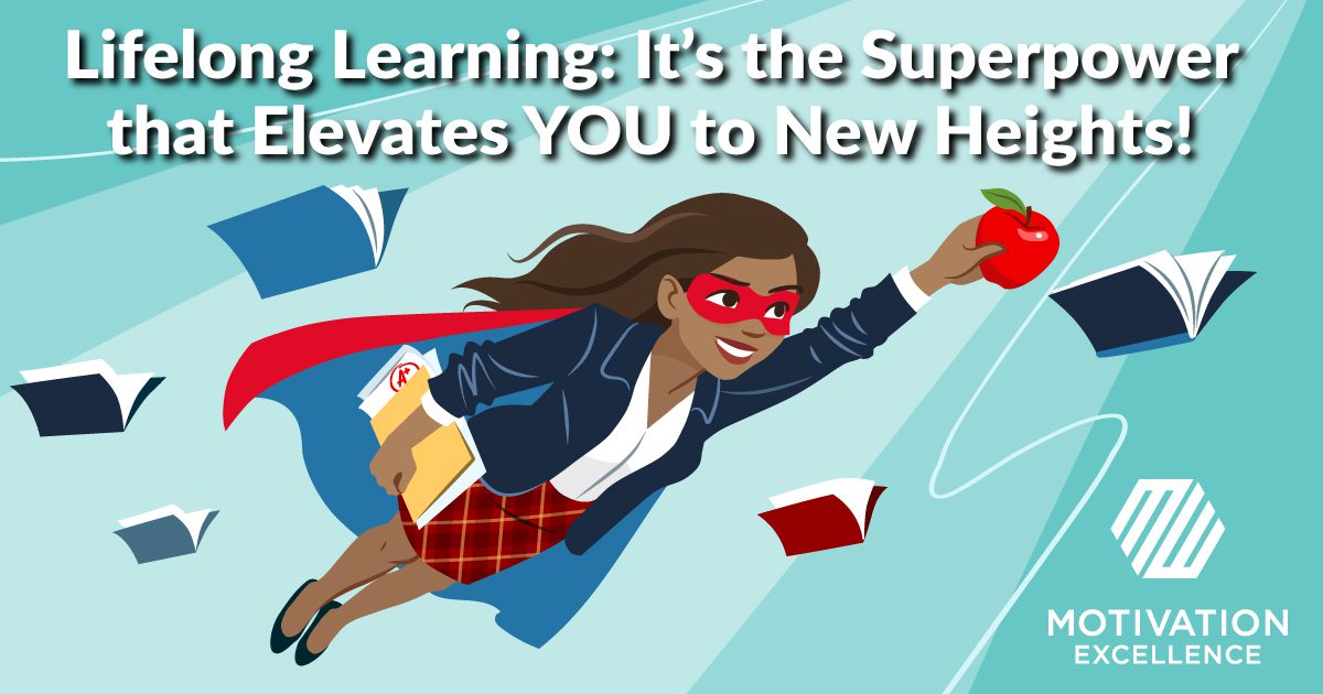 Effective Leaders Are Lifelong Learners – Here’s Why | Motivation ...