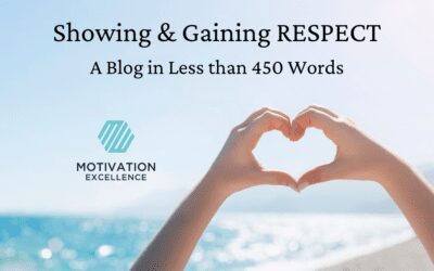 Showing and Gaining Respect, A Blog in Less than 450 Words