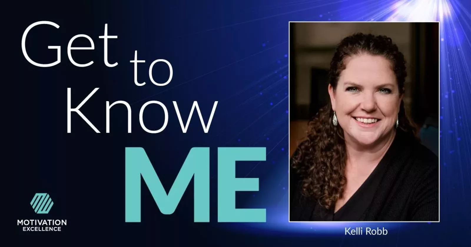 Get to Know ME with Kelli Robb