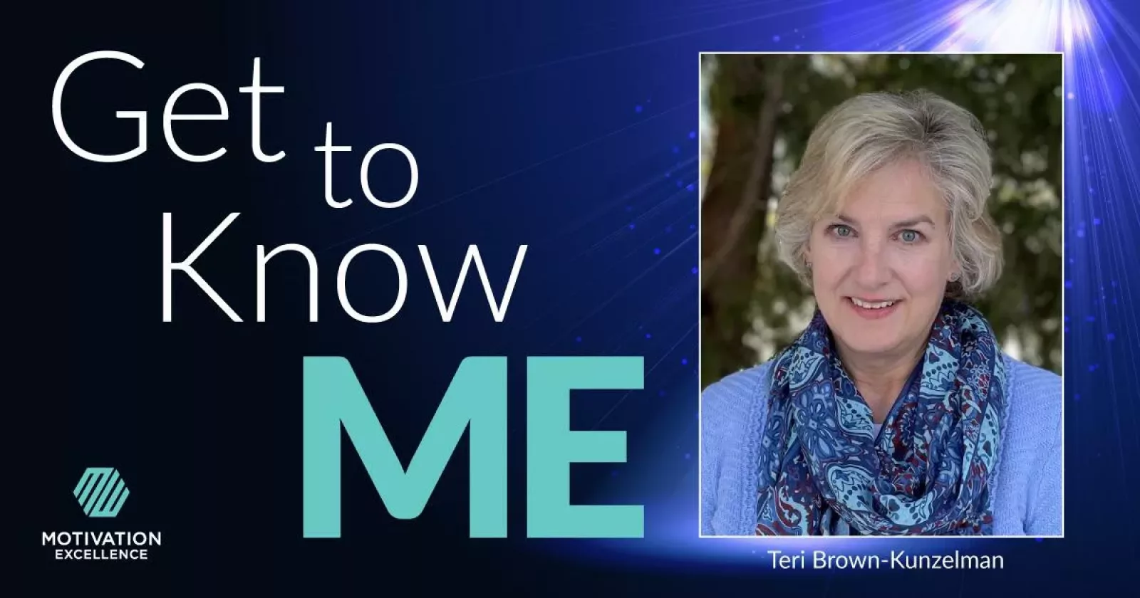 Get to Know ME with Teri Brown-Kunzelman