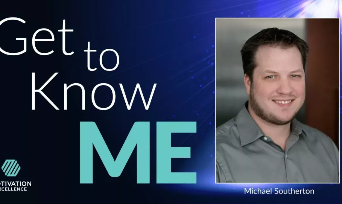 Get to Know ME with Michael Southerton