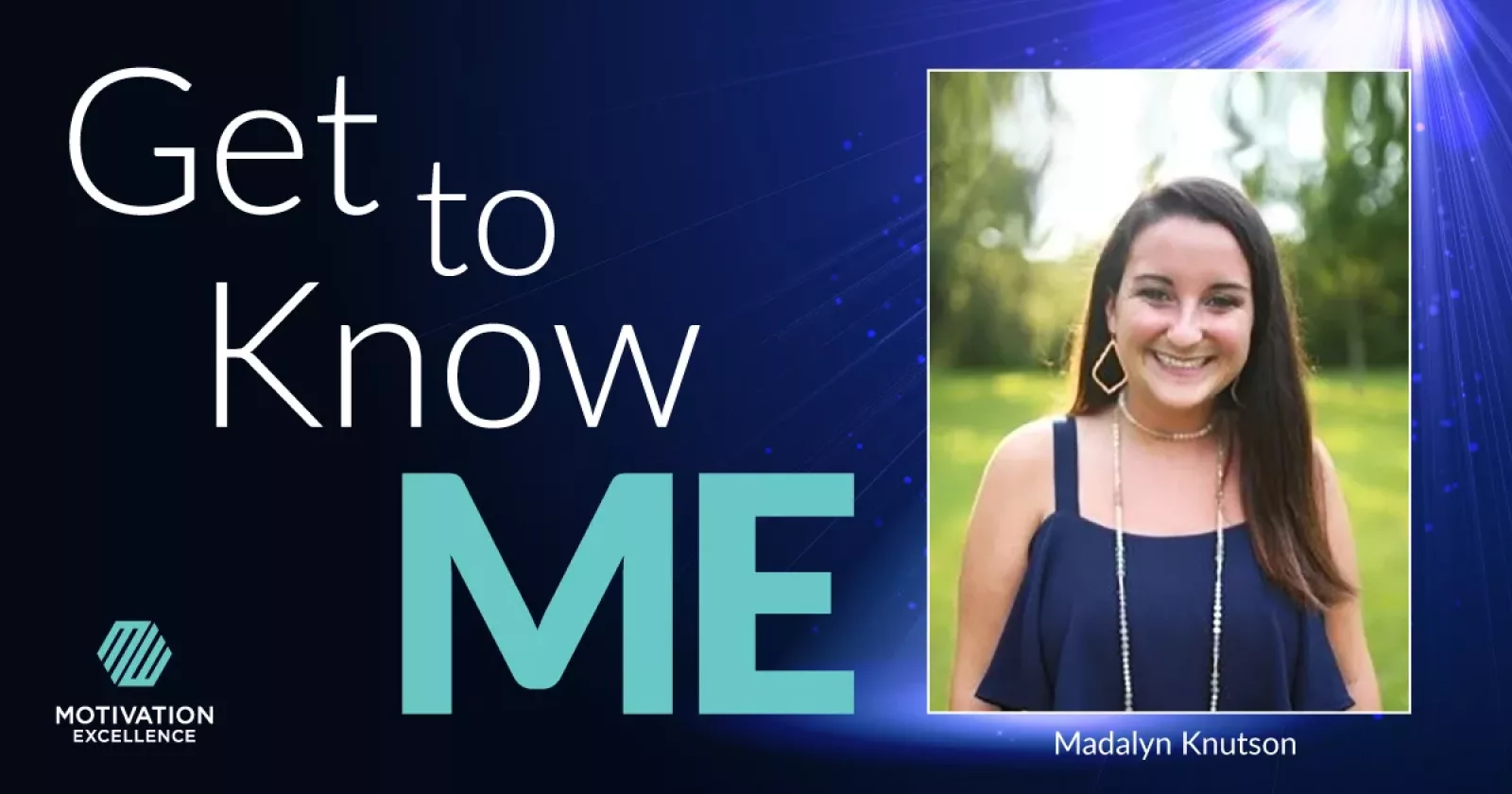 Get to Know ME with Maddy Knutson