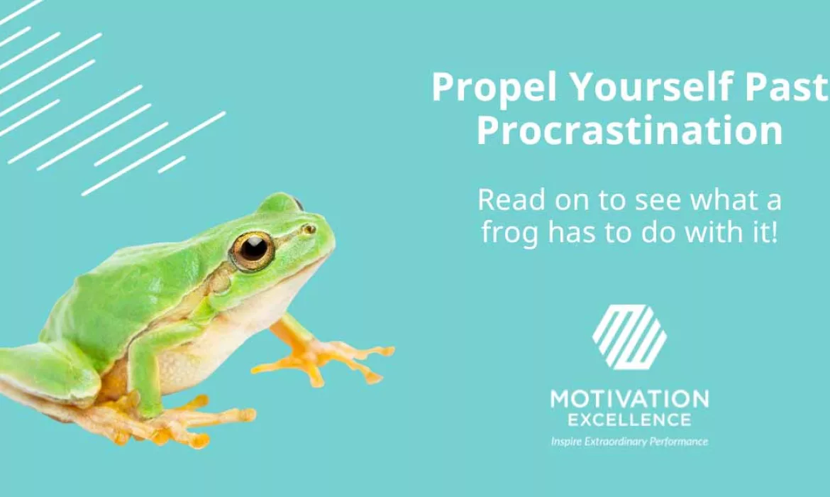 Propel Yourself Past Procrastination 