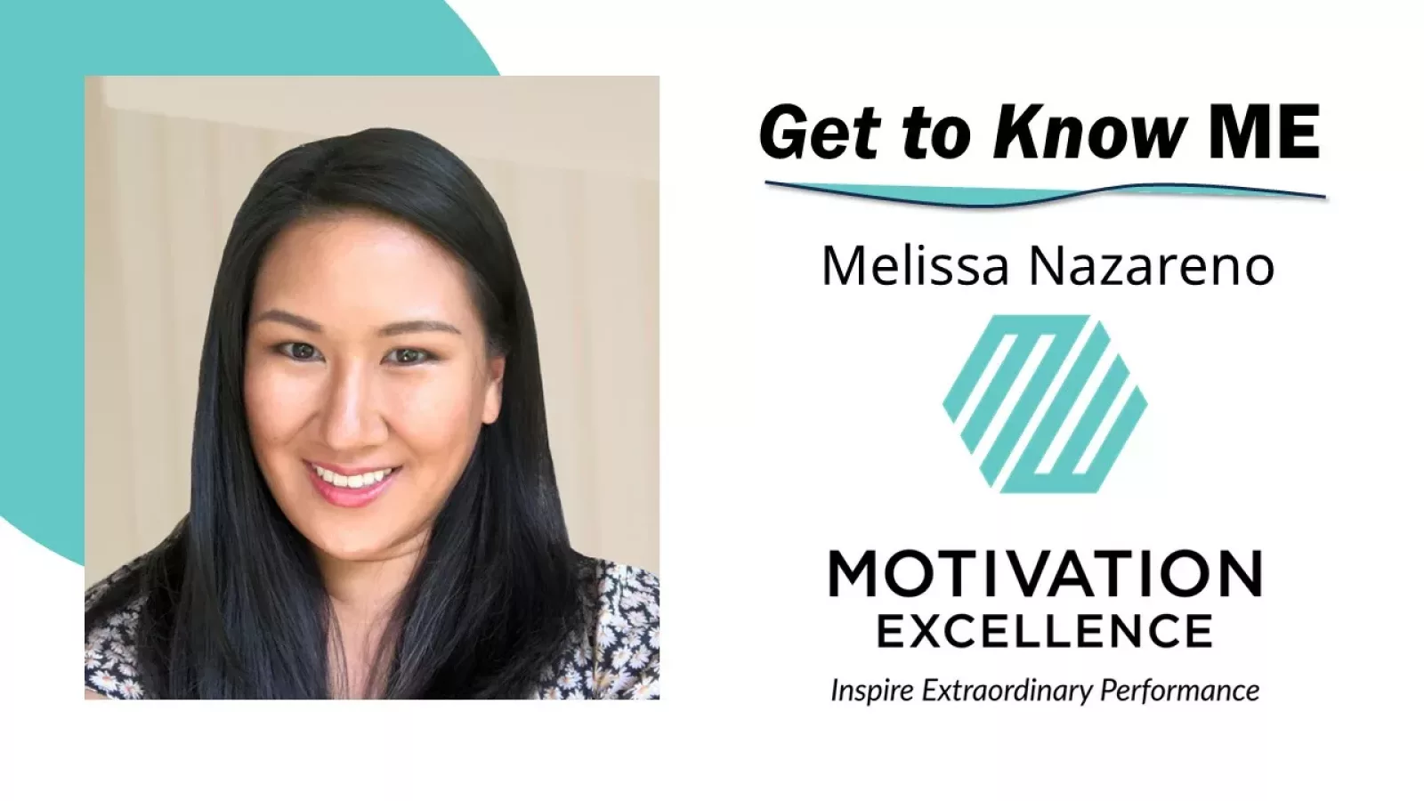 Get to Know ME with Melissa Nazareno