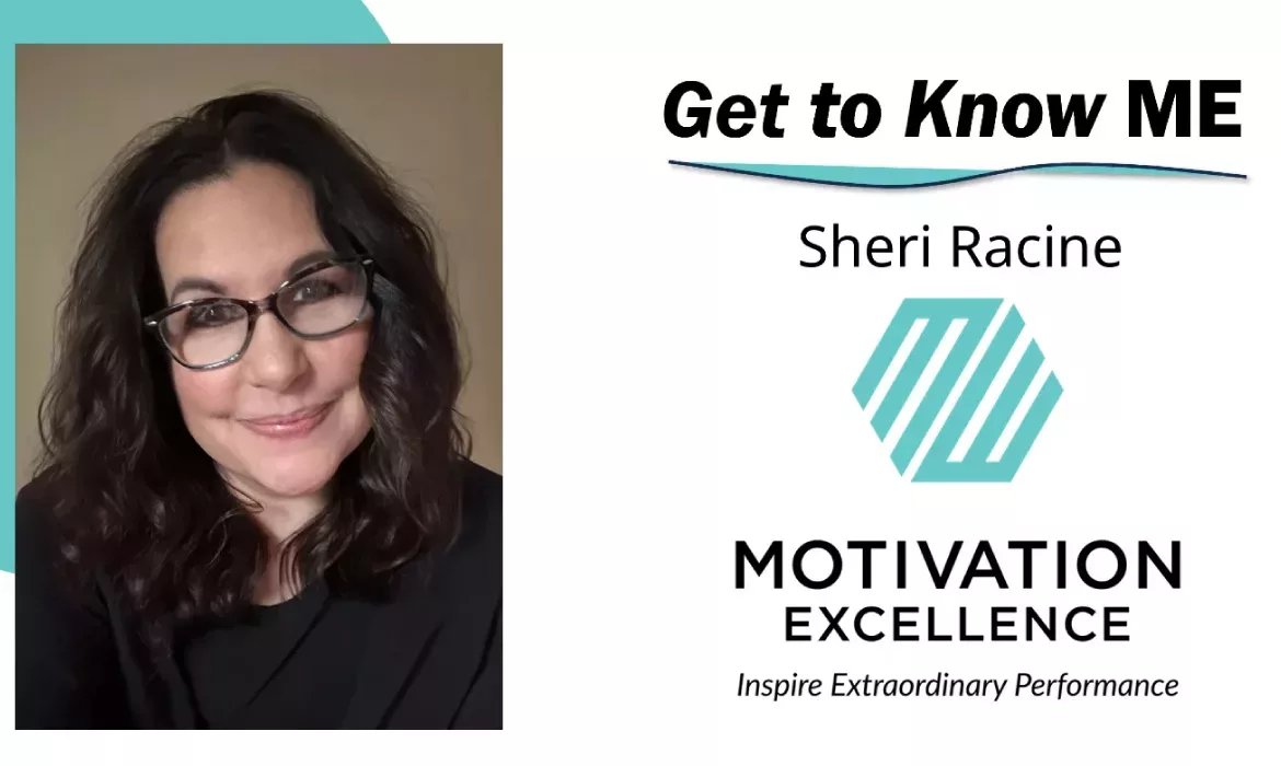 Get to Know ME with Sheri Racine