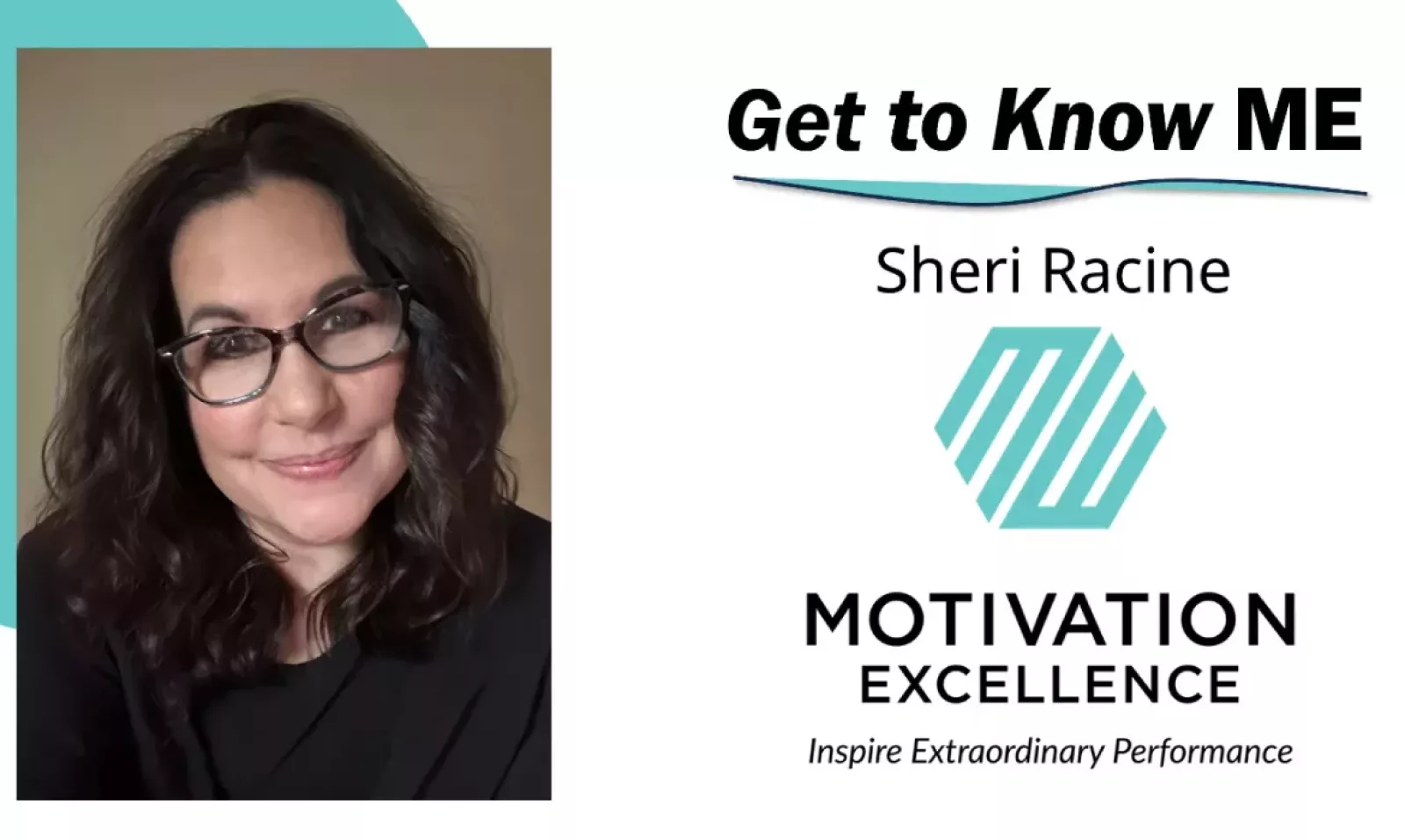 Get to Know ME with Sheri Racine