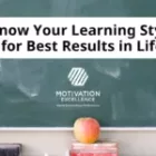 Know Your Learning Style for Best Results in Life