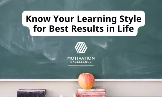 Know Your Learning Style for Best Results in Life