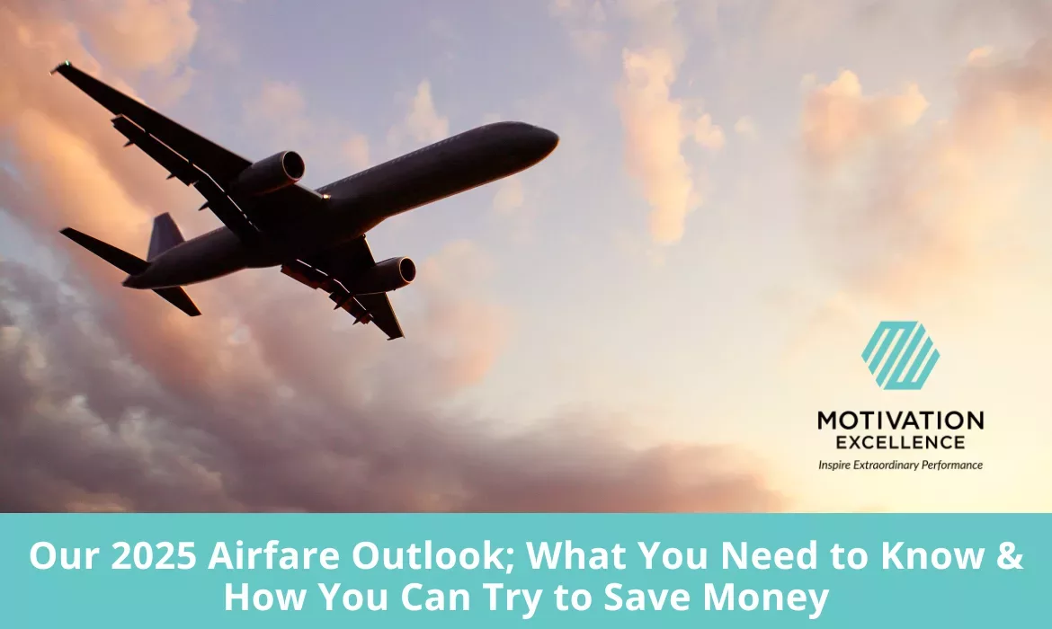 Our 2025 Airfare Outlook; What You Need to Know & How You Can Try to Save Money