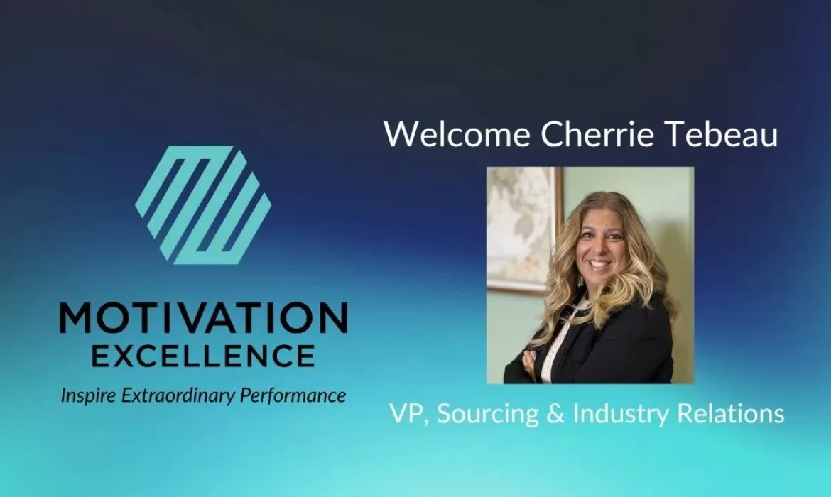 Motivation Excellence Welcomes Cherrie Tebeau in New Role as VP, Sourcing & Industry Relations